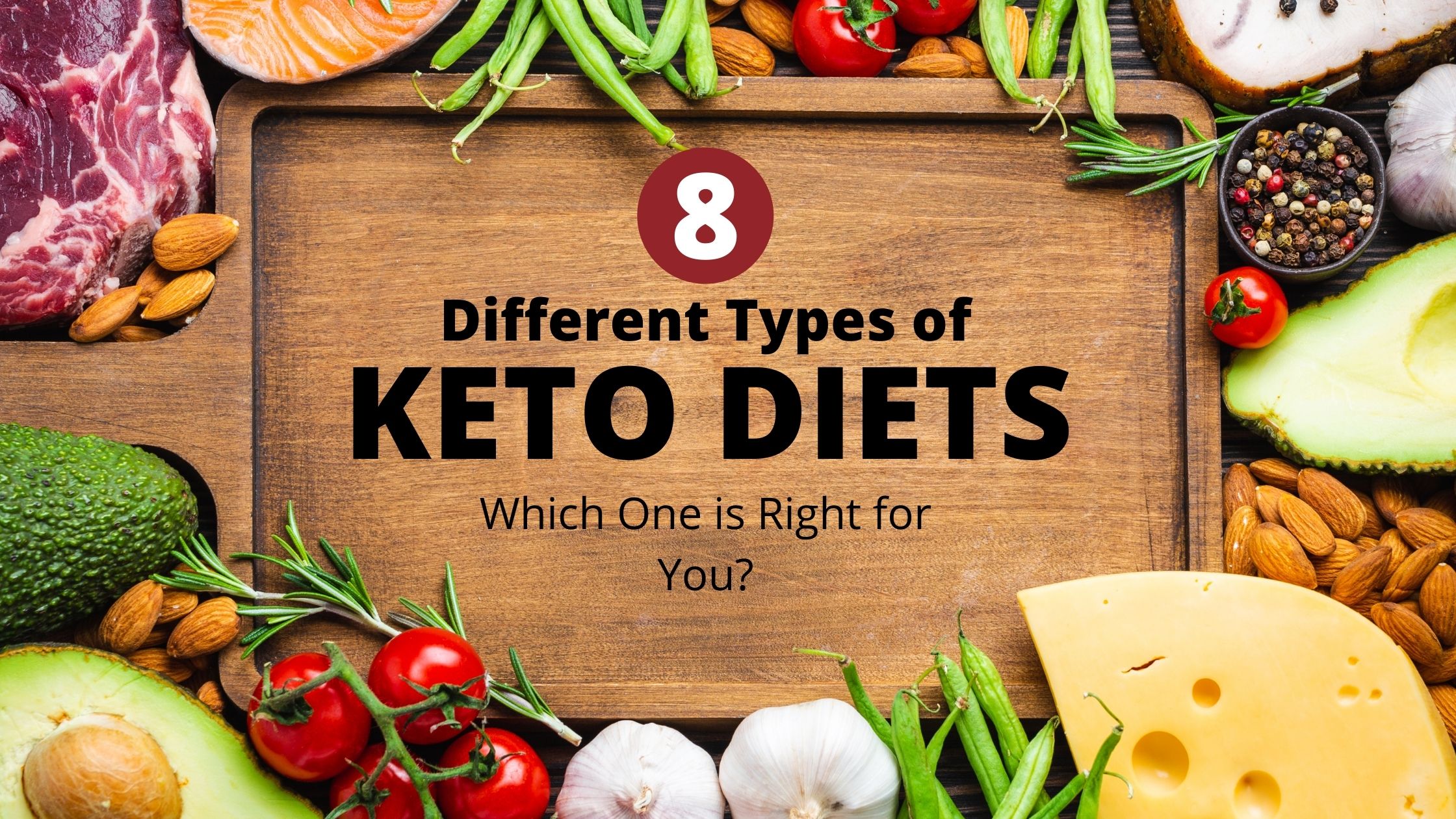 8 Different Types of Keto Diets